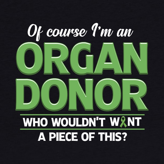 Organ Donor Funny Gift Organ Donation Awareness T-Shirt by Dr_Squirrel